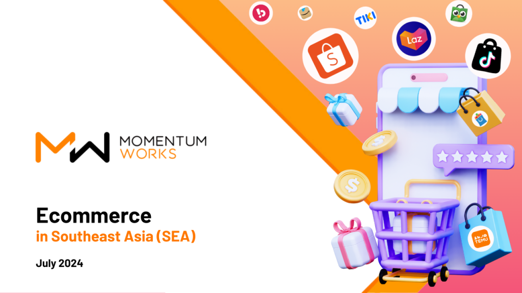 Momentum Works Ecommerce in Southeast Asia 2024