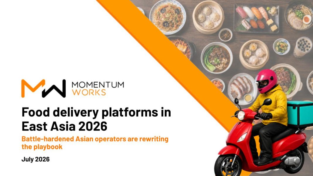 Food Delivery Platforms in East Asia_MW July 2026 copy